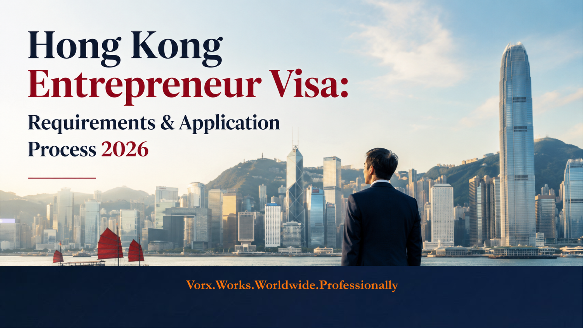 Hong Kong Entrepreneur visa | Vorx Guide