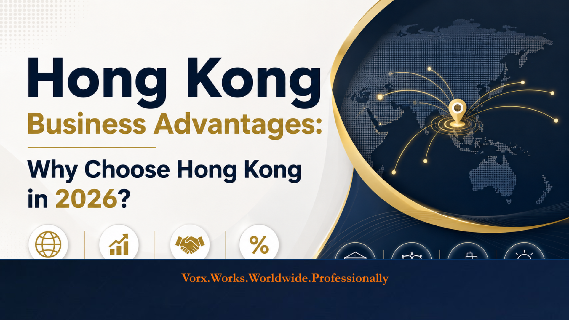 HongKong Business Advantage| Vorx Guide
