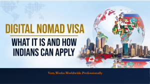 What Is a Digital Nomad Visa, and How Can Indians Apply?