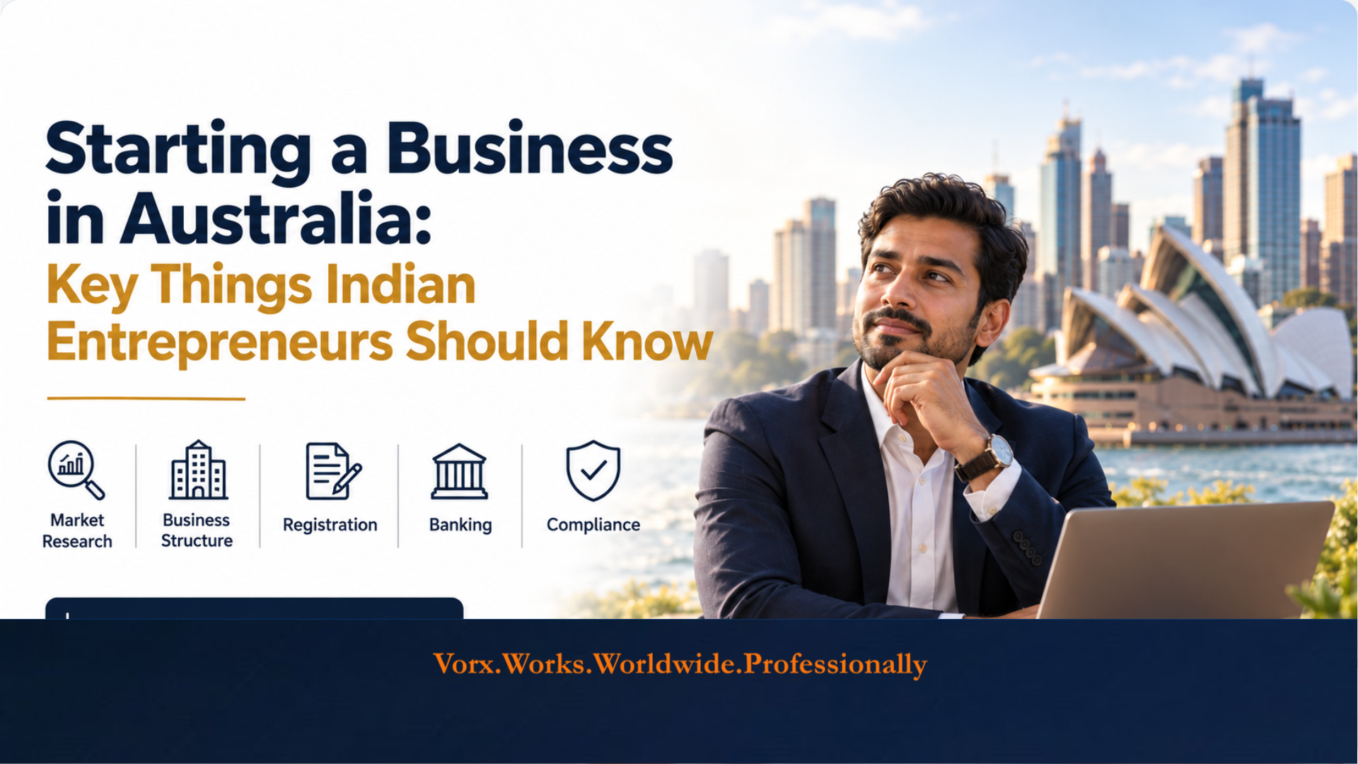 Starting a Business in Australia: Key Things Indian Entrepreneurs Should Know